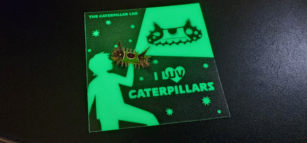 GLOW IN THE DARK Caterpillar Sticker - "LUV Caterpillars"